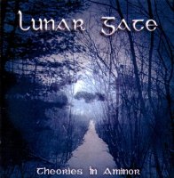 Lunar Gate - Theories In A Minor (2001)