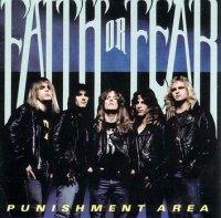 Faith Or Fear - Punishment Area (1989)