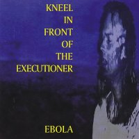 K.I.F.O.T.H. - Ebola ( Re: 2003 ) (1995)