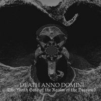 Death Anno Domini - The Ninth Gate Of The Realm Of The Deceased (2015)