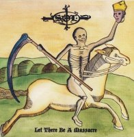 Sol - Let There Be A Massacre (2007)