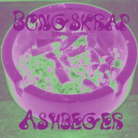Bongskrap - Ashberger (2017)