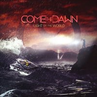 Come The Dawn - Light Of The World (2014)