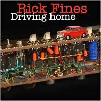 Rick Fines - Driving Home (2015)