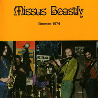 Missus Beastly - Bremen 1974[Reissue 2006] (1974)