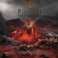 Patriarch - Rage Of Gods (2016)