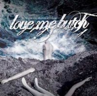 Love Me Butch - Worldwide Transgression (2012)