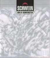 Schwein - Son of Schweinstein (2001)