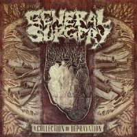 General Surgery - A Collection Of Depravation [Compilation] (2012)