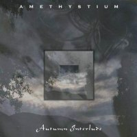 Amethystium - Autumn Interlude (2000)