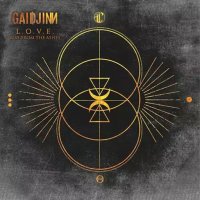 Gaidjinn - L.O.V.E - Rise From The Ashes (2017)