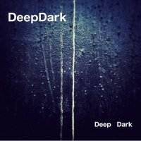 DeepDark - Deep Dark (2015)