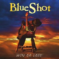 BlueShot - Win Or Lose (2012)