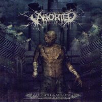 Aborted - Slaughter & Apparatus: A Methodical Overture (Limited Edition) (2007)  Lossless