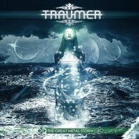 TraumeR - The Great Metal Storm (Special Edition) [Reissue 2017] (2014)