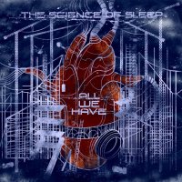 The Science Of Sleep - All We Have (2012)