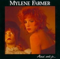 Mylene Farmer - Ainsi Soit Je... (1988)