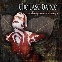 The Last Dance - Whispers In Rage (2003)  Lossless