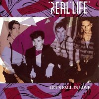Real Life - Let\'s Fall In Love (1989)