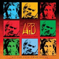 AndersonPonty Band - Better Late Than Never (2015)