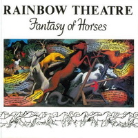 Rainbow Theatre - Fantasy Of Horses (1976)