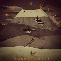 Barrel Cacti - The Cycle (2016)  Lossless