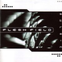 Flesh Field - Strain (2004)