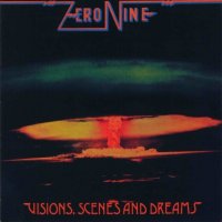 Zero Nine - Visions, Scenes And Dreams (1982)