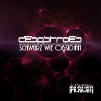 Desastroes - Schwarz wie Obsidian: Offenbarung I - PA:RA:SIT (2017)