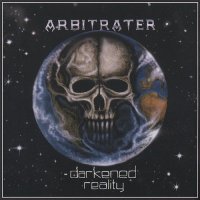 Arbitrater - Darkened Reality [2017 Re-Issued] (1993)