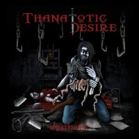 Thanatotic Desire - Deathwish (2011)