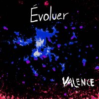 Évoluer - Valence (2017)