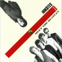 The Inmates - Meet The Beatles (Live In Paris) (Remastered 2002) (1987)