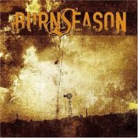 Burn Season - Burn Season (2005)