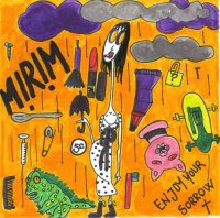 M!R!M - Enjoy Your Sorrow (2011)