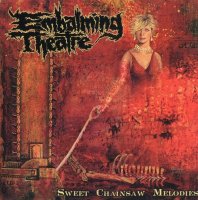 Embalming Theatre - Sweet Chainsaw Melodies (2003)  Lossless