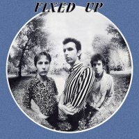 Fixed Up - Fixed Up (1984)