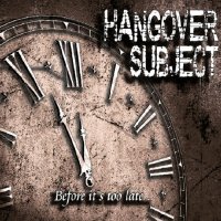 Hangover Subject - Before It\'s Too Late (2015)