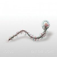Lotus - Eat The Light (2016)