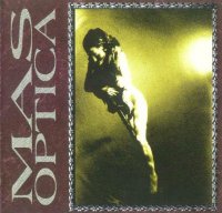 Mas Optica - Choose to See More (1993)
