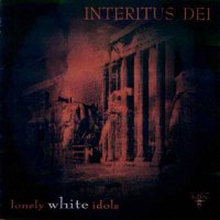 Interitus Dei - Lonely White Idols (1997)