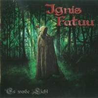 Ignis Fatuu - Es Werde Licht (2009)
