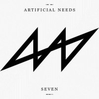 Artificial Needs - Seven (2016)