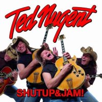Ted Nugent - Shutup&Jam! (2014)