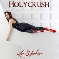 Holycrush - Love And Violence (2016)