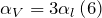 [{alpha }_V=3{alpha }_lleft(6right)]